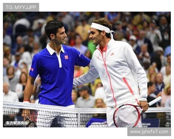 德约科维奇再破纪录全面超越费德勒纳达尔网坛格局重塑震撼全球关注